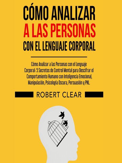 Title details for Cómo Analizar a las Personas con el Lenguaje Corporal by Robert Clear - Available